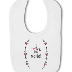 I love my Nana! (Hearts and Arrows) - Baby Hook and Loop Bib