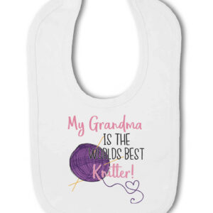 My Grandma is the Worlds Best Knitter! - Baby Hook and Loop Bib