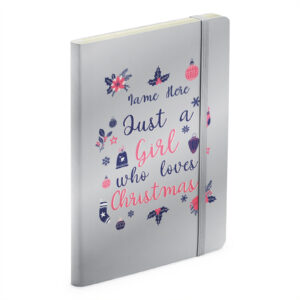 Personalised Just a Girl Who Loves Christmas Festive Silver Soft Touch Notebook