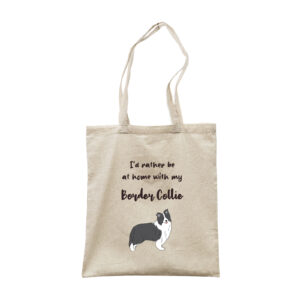 I'd Rather Stay At Home With My Border Collie - Dog Breed Canvas Tote Bag