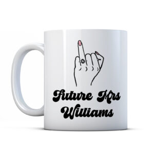 Personalised Engagement Gift Mug - Funny Engaged, Future Mrs, Bride To Be
