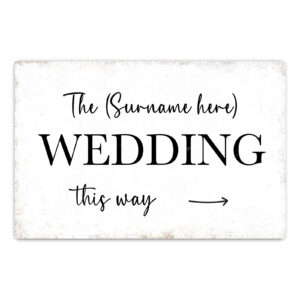 Personalised Wedding Direction Sign - Arrow, Wedding This Way, Metal Wall Decoration