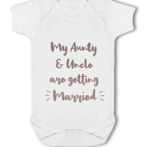 My Aunty And Uncle Are Getting Married - Baby Body Suit Vest
