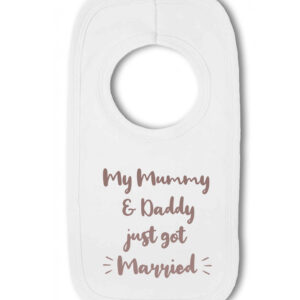 My Mummy And Daddy Just Got Married - Wedding Day Baby Pullover Bib