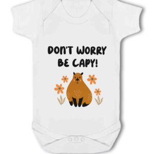 Don't Worry Be Capy - Capybara Pun Baby Body Suit Vest