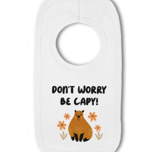 Don't Worry Be Capy - Capybara Pun Baby Pullover Bib