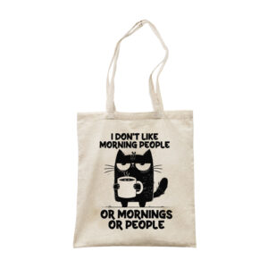 I Don't Like Morning People - Funny Cat Shopper, Work Canvas Tote Bag