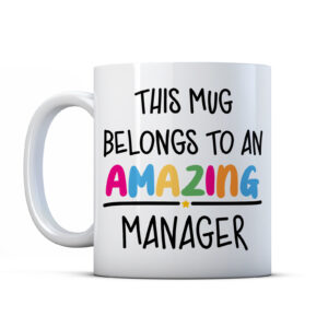 this mug belongs to an amazing manager boss gift mug